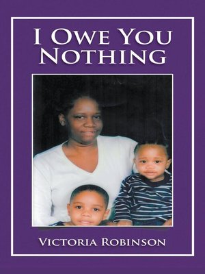 cover image of I Owe You Nothing